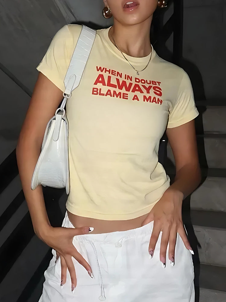 Always Blame A Man Tee - KAYSMAR