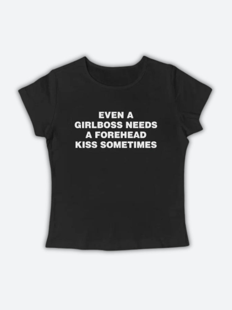 Girlboss Needs A Forehead Kiss Tee - KAYSMAR