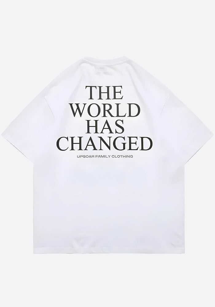 World Has Changed Graphic Tee - KAYSMAR